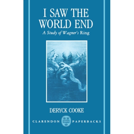 Cooke, Deryck - I Saw the World End