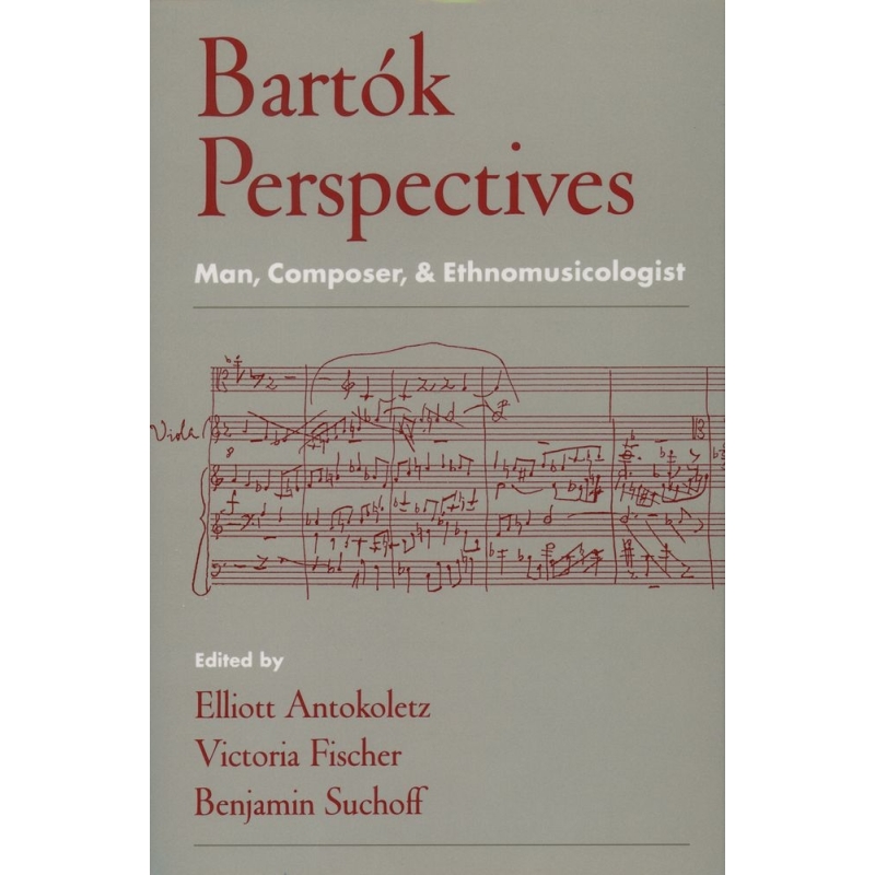 Antokoletz, Elliott - Bartok Perspectives