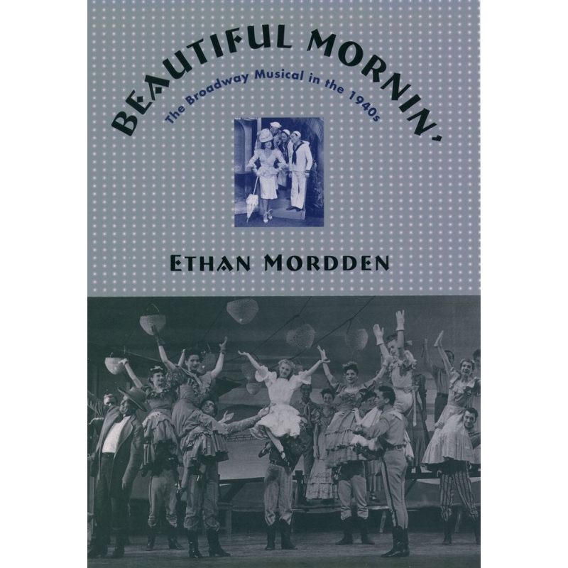 Mordden, Ethan - Beautiful Mornin'