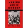 Oja, Carol J. - Making Music Modern