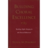 Demorest, Steven M. - Building Choral Excellence