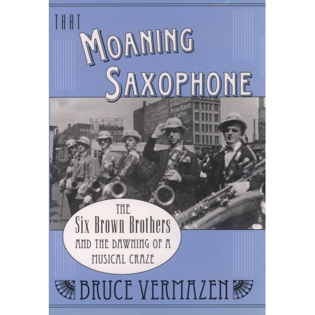 Vermazen, Bruce - That Moaning Saxophone