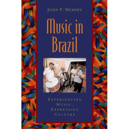 Murphy, John P. - Music in Brazil