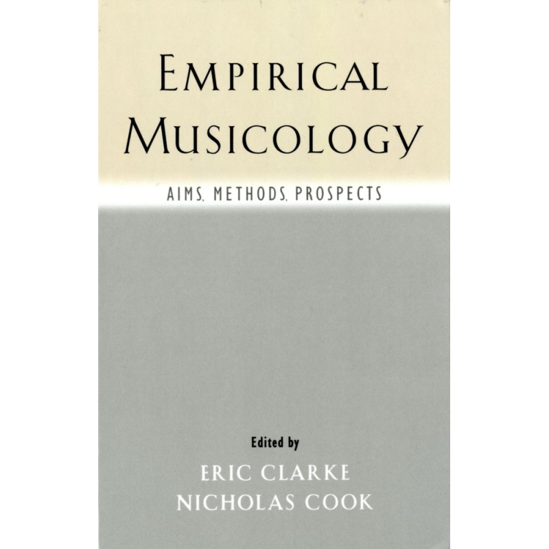 Clarke, Eric - Empirical Musicology