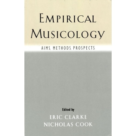 Clarke, Eric - Empirical Musicology