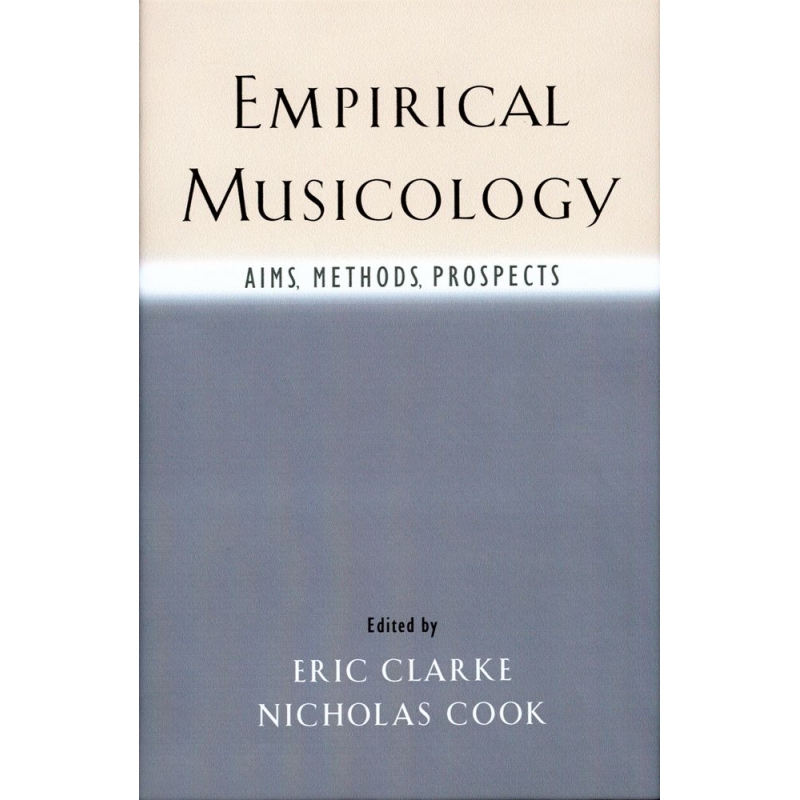 Clarke, Eric - Empirical Musicology