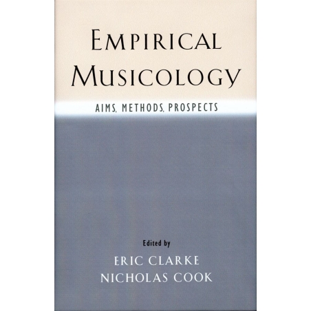 Clarke, Eric - Empirical Musicology