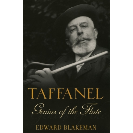 Blakeman, Edward - Taffanel: Genius of the Flute