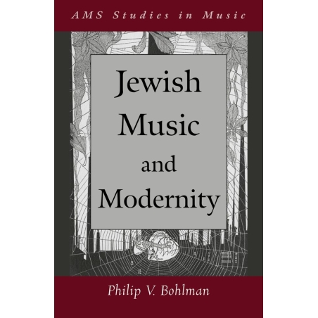 Bohlman, Philip V. - Jewish Music and Modernity