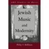 Bohlman, Philip V. - Jewish Music and Modernity