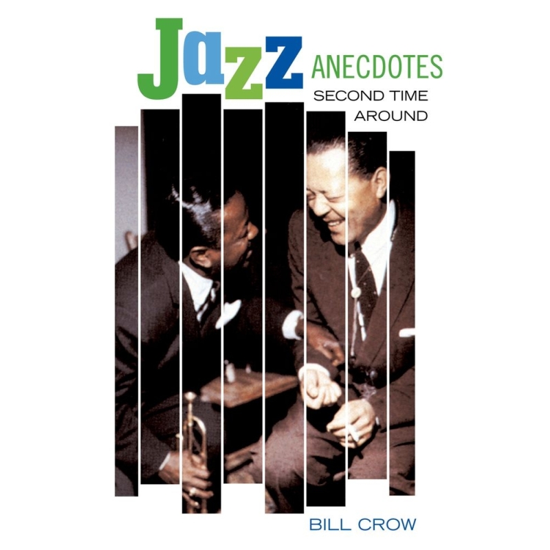 Crow, Bill - Jazz Anecdotes