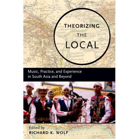 Wolf, Richard K. - Theorizing the Local