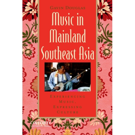 Douglas, Gavin - Music in Mainland Southeast Asia