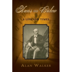 Walker, Alan - Hans Von Bulow