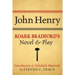 Tracy, Steven C - John Henry