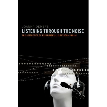 Demers, Joanna - Listening through the Noise