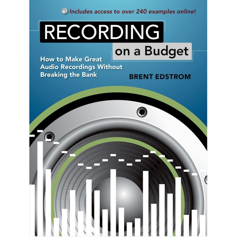 Edstrom, Brent - Recording on a Budget