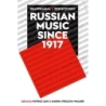 Zuk, Patrick - Russian Music since 1917