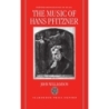 Williamson, John - The Music of Hans Pfitzner
