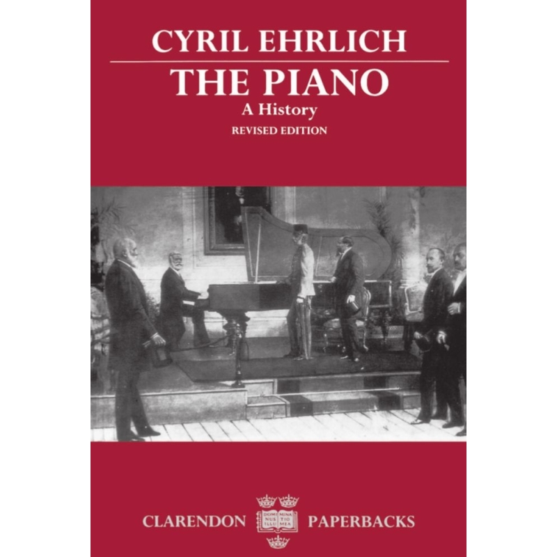 Ehrlich, Cyril - The Piano: A History
