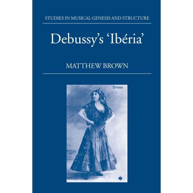 Brown, Matthew - Debussy's 'Iberia'
