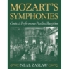 Zaslaw, Neal - Mozart's Symphonies