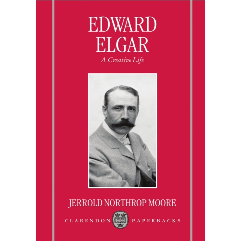 Moore, Jerrold Northrop - Edward Elgar