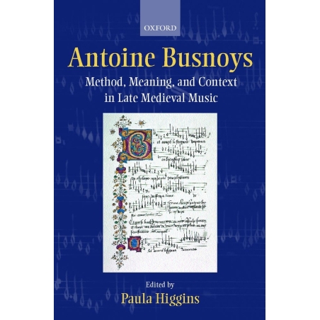 Higgins, Paula - Antoine Busnoys