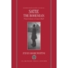Whiting, Steven Moore - Satie the Bohemian