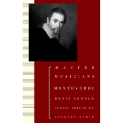 Arnold, Denis - Monteverdi
