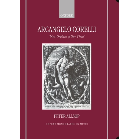 Allsop, Peter - Arcangelo Corelli