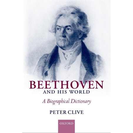 Clive, Peter - Beethoven and His World