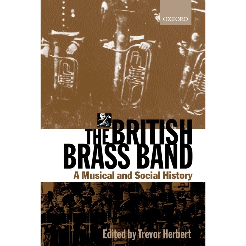 Herbert, Trevor - The British Brass Band
