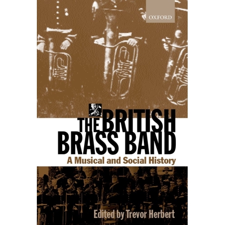 Herbert, Trevor - The British Brass Band