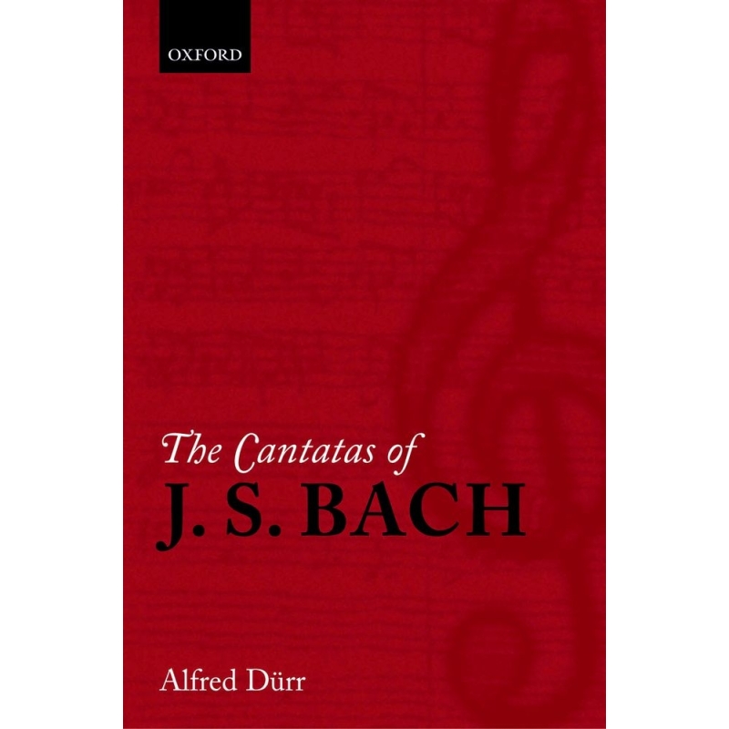 Durr, Alfred - The Cantatas of J. S. Bach