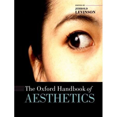 Levinson, Jerrold - The Oxford Handbook of Aesthetics