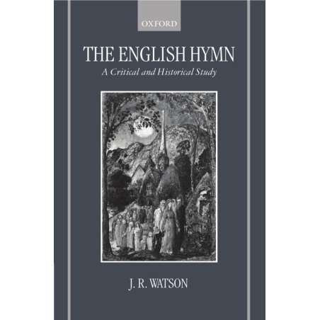 Watson, J. R. - The English Hymn