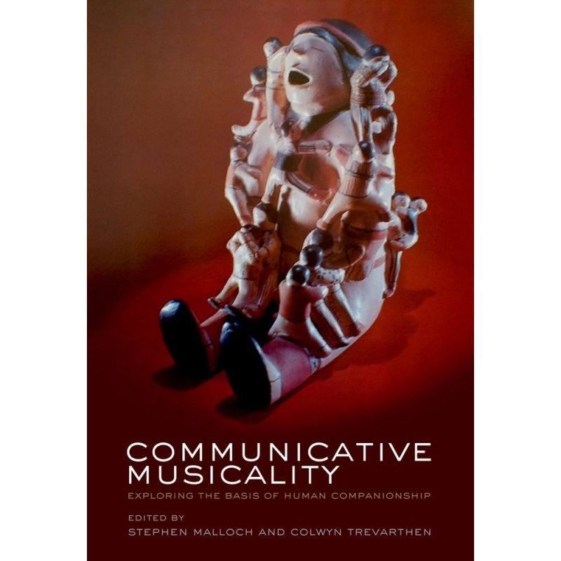 Malloch, Stephen - Communicative Musicality