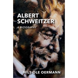 Oermann, Nils Ole - Albert Schweitzer