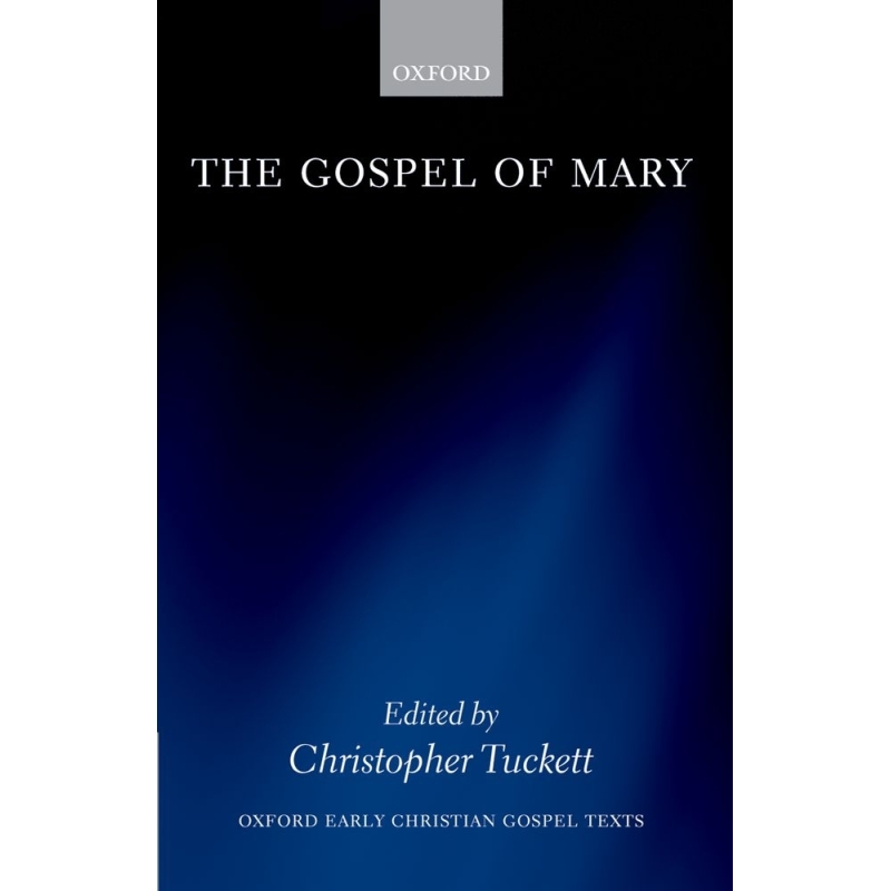 Tuckett, Christopher - The Gospel of Mary