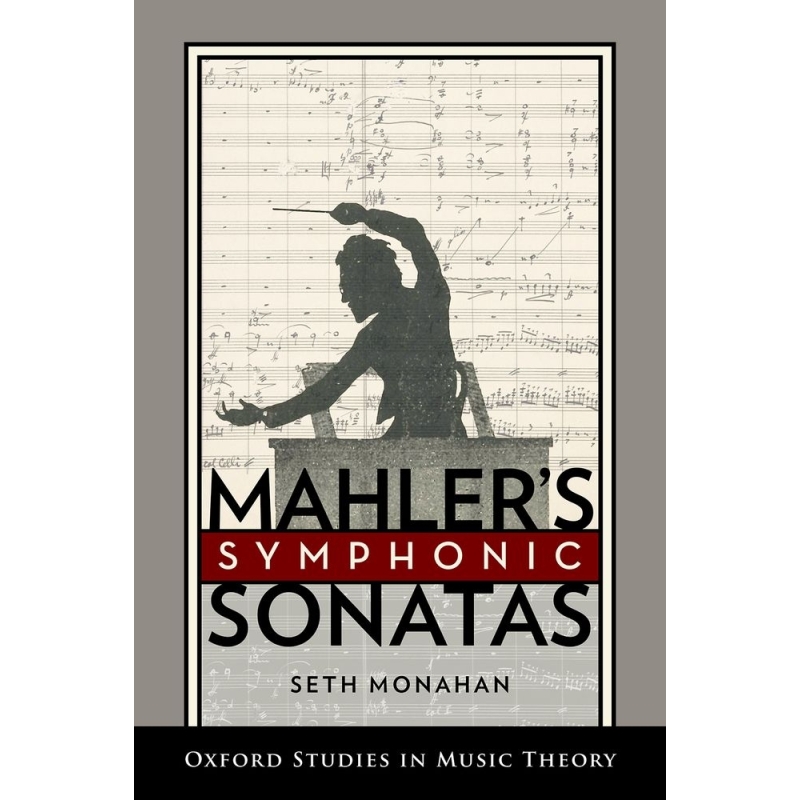 Monahan, Seth - Mahler's Symphonic Sonatas