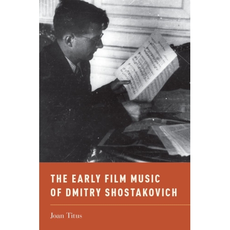 Titus, Joan - The Early Film Music of Dmitry Shostakovich