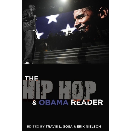 Gosa, Travis L. - The Hip Hop & Obama Reader