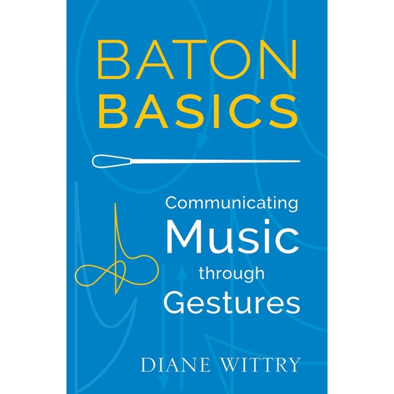 Wittry, Diane - Baton Basics