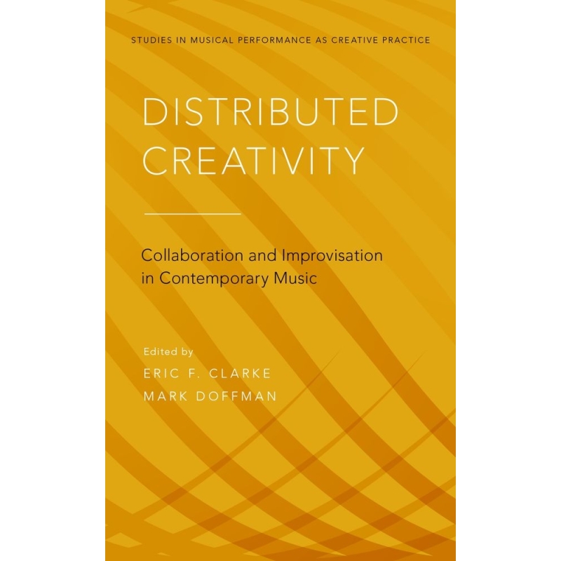 Clarke, Eric F. - Distributed Creativity