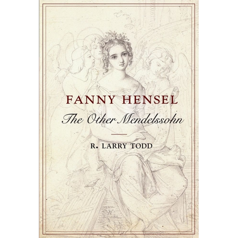 Todd, R. Larry - Fanny Hensel