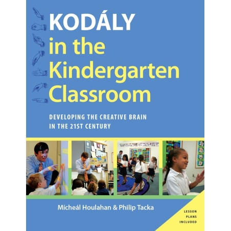 Houlahan, Micheal - Kodaly in the Kindergarten Classroom