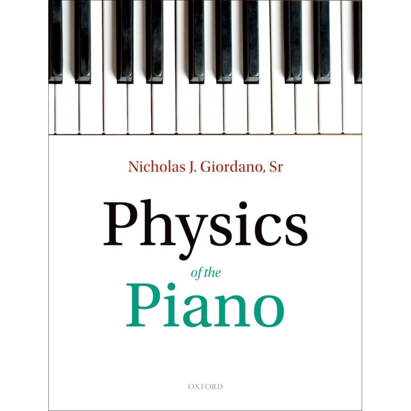 Giordano, Nicholas J. - Physics of the Piano