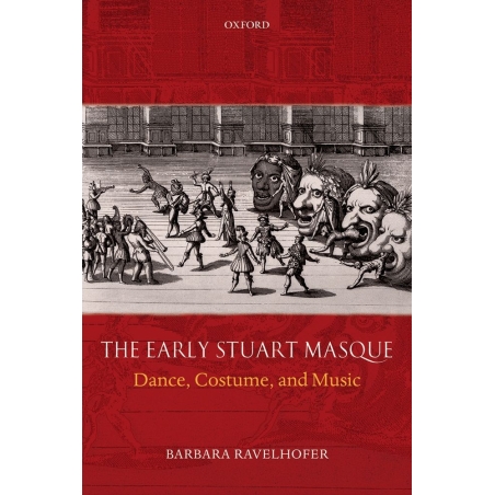 Ravelhofer, Barbara - The Early Stuart Masque