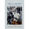 Deliege, Irene - Music and the Mind